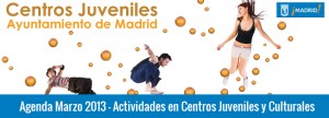 Agenda de Actividades en Centros Culturales y Juveniles del Distrito de Vallecas Marzo 2013