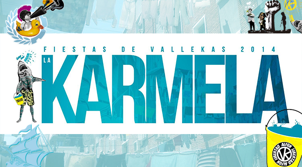 Fiestas de la Karmela Vallekas 2014 - ¡¡¡ Ayyyy Karmela !!!