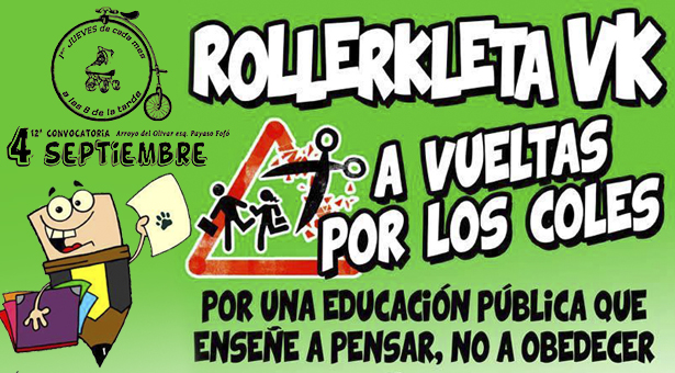 4 de Septiembre - 12ª RollerKleta Vk - Por una educación pública