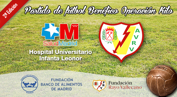 Partido de Fútbol Benéfico entre el Hospital Infanta Leonor y los Veteranos del Rayo Vallecano - 2ª Edición