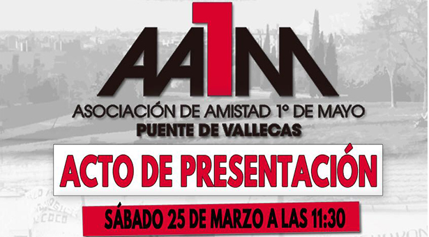 Presentación de la nueva Asociación de Amistad 1º de Mayo Puente de Vallecas