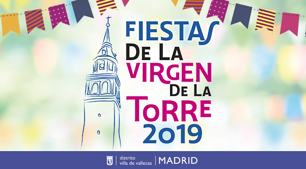 Fiestas de la Virgen de la Torre 2019 de Villa de Vallecas