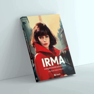 Portada de la novela 'IRMA o esa persistente calle de París'