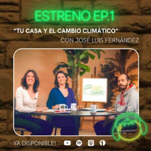 'Estamos muy verdes' | 'Tu casa y el cambio climático' - EP 1 con José Luis Fernández
